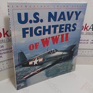 Image du vendeur pour US Navy Fighters of World War II (Enthusiast Color Series) mis en vente par BookAddiction (ibooknet member)