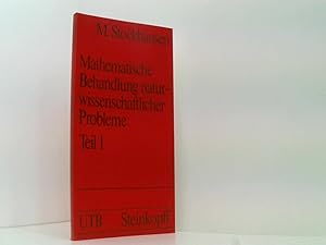 Mathematische Behandlung naturwissenschaftlicher Probleme: Teil 1 Behandlung von Meßwerten - Funk...