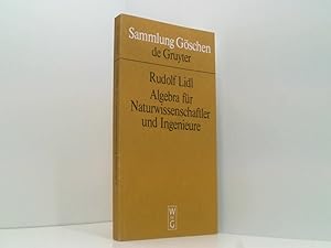 Algebra für Naturwissenschaftler und Ingenieure (Sammlung Göschen, Band 2120)