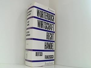 Image du vendeur pour Wrterbuch fr Wirtschaft, Recht und Handel, Band. 1: Deutsch-Franzsisch mis en vente par Book Broker