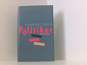Image du vendeur pour Die Politiker mis en vente par Book Broker