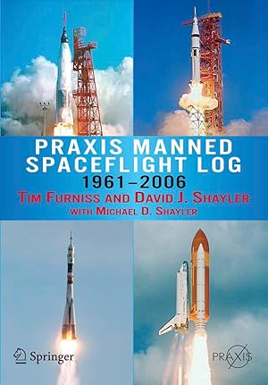 Bild des Verkufers fr Praxis Manned Spaceflight Log 1961-2006 zum Verkauf von moluna