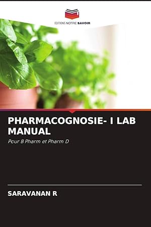 Bild des Verkufers fr PHARMACOGNOSIE- I LAB MANUAL zum Verkauf von moluna