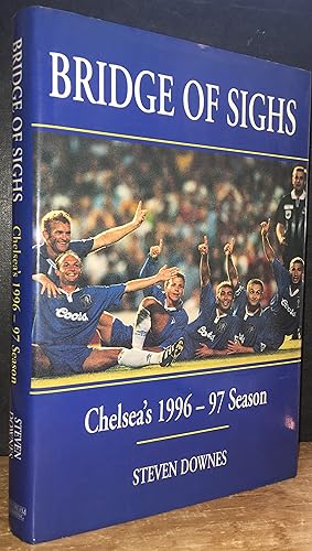 Bridge of Sighs: Chelsea's 1996-97 Season (Multi-signed)