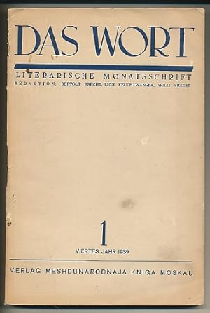 Bild des Verkufers fr Das Wort. Literarische Monatsschrift. Heft 1, Viertes Jahr, Januar 1939. Redaktion: Bertolt Brecht, Lion Feuchtwanger, Willi Bredel. zum Verkauf von Ballon & Wurm GbR - Antiquariat