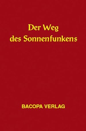 Seller image for Der Weg des Sonnenfunkens for sale by Wegmann1855