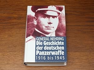 Seller image for Die Geschichte der deutschen Panzerwaffe 1916 bis 1945. for sale by Antiquariat Sasserath
