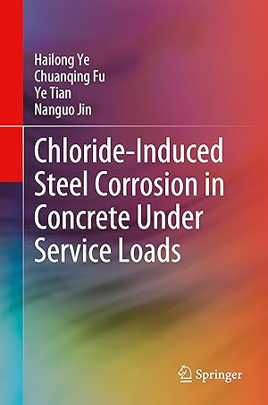 Bild des Verkufers fr Chloride-Induced Steel Corrosion in Concrete Under Service Loads zum Verkauf von moluna