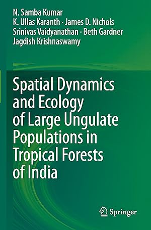 Immagine del venditore per Spatial Dynamics and Ecology of Large Ungulate Populations in Tropical Forests of India venduto da moluna