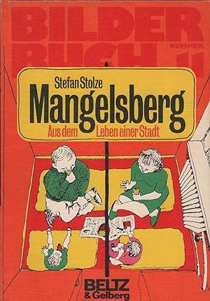Mangelsberg. Stefan Stolze / Bilder-Buch ; Nr. 11