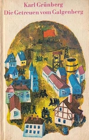Imagen del vendedor de Die Getreuen vom Galgenberg. Ill. von Kurt Klamann / Robinsons billige Bcher ; 129 a la venta por Schrmann und Kiewning GbR