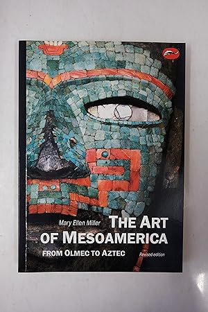 Bild des Verkufers fr The art of Mesoamerica from Olmec to Aztec zum Verkauf von Librairie du Levant