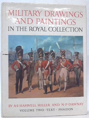 Seller image for Military Drawings and Paintings in the Collection of Her Majesty the Queen - Volume II Text for sale by World of Rare Books