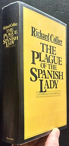 Seller image for THE PLAGUE OF THE SPANISH LADY THE INFLUENZA PANDEMIC OF 1918-1919 for sale by Elder Books