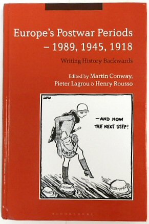 Bild des Verkufers fr Europe's Postwar Periods - 1989, 1945, 1918: Writing History Backwards zum Verkauf von PsychoBabel & Skoob Books