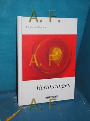 Image du vendeur pour Berhrungen : Literatur aus sterreich mis en vente par Antiquarische Fundgrube e.U.