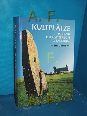 Bild des Verkufers fr Kultpltze Band 2: Im Land Obersterreich und Salzburg zum Verkauf von Antiquarische Fundgrube e.U.