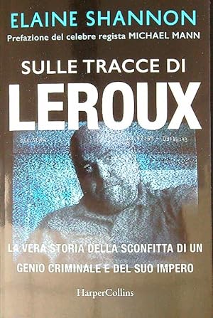 Bild des Verkufers fr Sulle tracce di LeRoux zum Verkauf von Librodifaccia