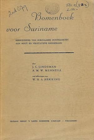 Bomenboek voor Suriname. Herkenning van surinaamse houtsoorten aan hout en vegegatieve kenmerken
