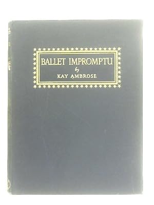 Seller image for Ballet Impromptu Variations On A Theme for sale by World of Rare Books