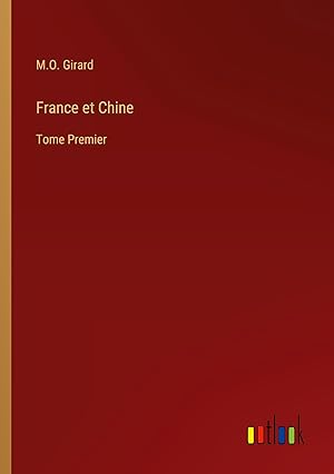 Imagen del vendedor de France et Chine a la venta por moluna