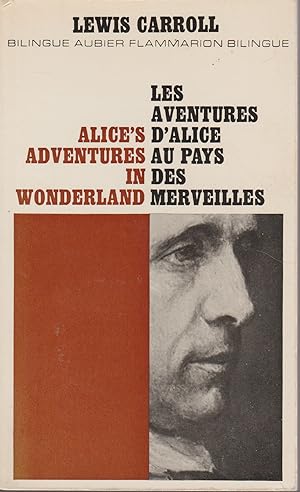 Seller image for LES AVENTURES D'ALICE AU PAYS DES MERVEILLE / ALICE'S ADVENTURES IN WONDERLAND / EN BILINGUE for sale by Librairie l'Aspidistra