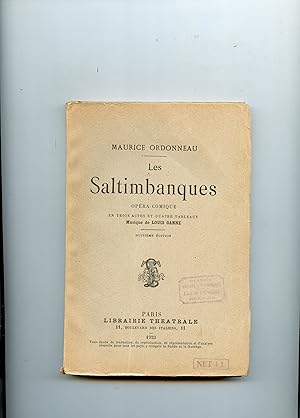 LES SALTIMBANQUES . Opéra - Comique en trois actes et quatre tableaux .Musique de Louis Ganne . H...