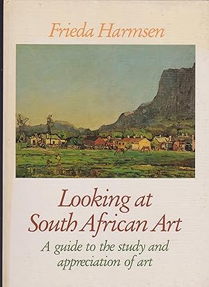 Image du vendeur pour Looking at South African Art - A guide to the study and appreciation of art mis en vente par Snookerybooks