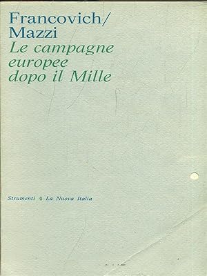 Imagen del vendedor de Le campagne europee dopo il Mille a la venta por Librodifaccia