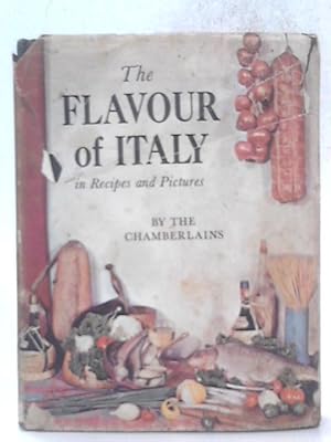 Immagine del venditore per The Flavor of Italy in Recipes & Pictures venduto da World of Rare Books