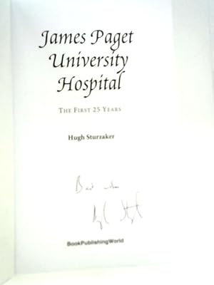 Seller image for James Paget University Hospital: The First 25 Years for sale by World of Rare Books