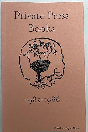 Immagine del venditore per Private Press Books 1985-1986 venduto da William Glynn