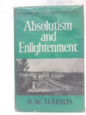 Seller image for Absolutism And Enlightenment for sale by World of Rare Books