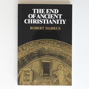 Seller image for The End of Ancient Christianity for sale by Fireside Bookshop