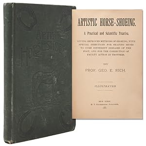 Seller image for Artistic Horse-Shoeing. A Practical and Scientific Treatise for sale by James Cummins Bookseller, ABAA