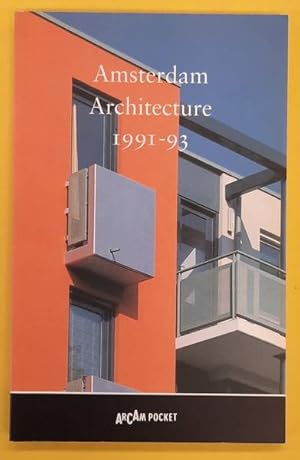 Bild des Verkufers fr Amsterdam Architecture 1991-93 ArCAm pocket nr. 7. zum Verkauf von Frans Melk Antiquariaat