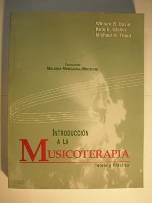 Introducción a la musicoterapia. Teoría y práctica
