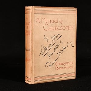 Bild des Verkufers fr A Manual of Cheirosophy Being a Complete Practical Handbook of the Twin Sciences of Cheirognomy and Cheiromancy By Means Whereof the Past, the Present, and the Future May Be Read in the Formations of the Hands. Preceded by an Introductory Argument Upon the Science of Cheriosophy and its Claims to Rank as a Physical Science zum Verkauf von Rooke Books PBFA