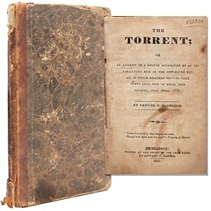 Seller image for The Torrent; or an Account of a Deluge Occasioned by an Unparalleled Rise of the New Haven River, in which Nineteen Persons Were Swept Away, Five of Whom Only Escaped, July 26, 1830 for sale by James Cummins Bookseller, ABAA
