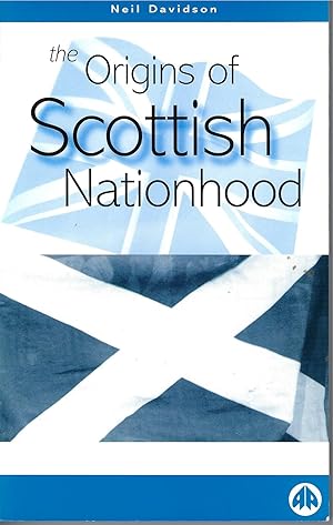The Origins of Scottish Nationhood.