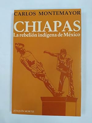 Seller image for Chiapas, la rebelin indgena de Mxico. for sale by TraperaDeKlaus