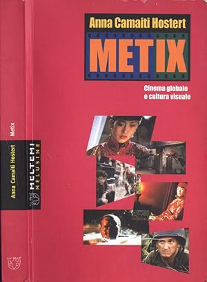 Image du vendeur pour Metix Cinema globale e cultura visuale mis en vente par Biblioteca di Babele