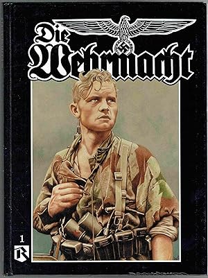 Immagine del venditore per Die Wehrmacht [Volume1] venduto da Hyde Brothers, Booksellers