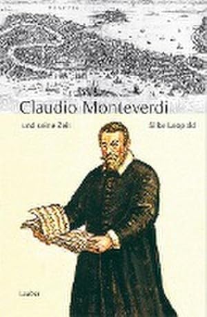 Seller image for Claudio Monteverdi und seine Zeit for sale by Wegmann1855