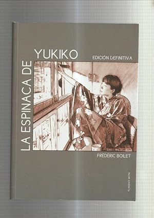 Image du vendeur pour La espinaca de Yukiko, edicion definitiva mis en vente par El Boletin