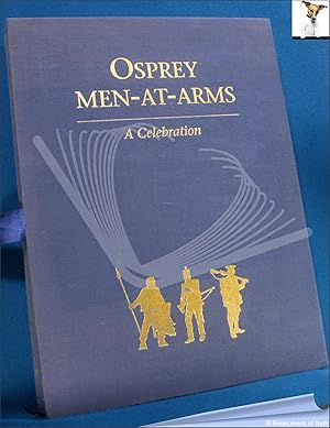 Bild des Verkufers fr Osprey Men-at-arms: A Celebration zum Verkauf von BookLovers of Bath