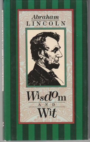 Image du vendeur pour Wisdom and Wits Abraham Lincoln mis en vente par BuchSigel