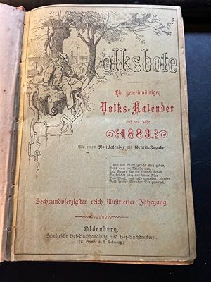 Volksbote. Ein gemeinnütziger Volks-Kalender auf das Jahr 1883 und: Volksbote. Ein gemeinnütziger...