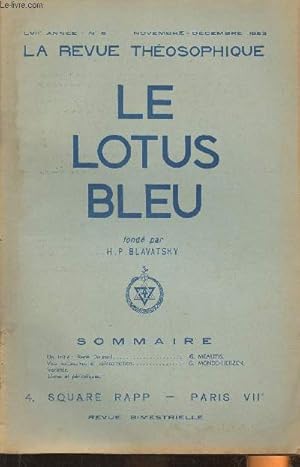 Bild des Verkufers fr Le lotus bleu, la revue thosophique n6- LVIIe anne- Novembre-Dcembre 1952-Sommaire: Un initi: Ren Daumal par G. Meautis- Vies successives et rincarnation par G. Monod-Herzen- Varits- Livres et priodiques-etc. zum Verkauf von Le-Livre