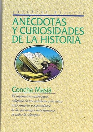 Imagen del vendedor de ANCDOTAS Y CURIOSIDADES DE LA HISTORIA a la venta por Librera Torren de Rueda